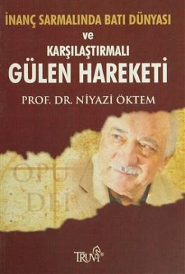 İnanç Sarmalında Batı Dünyası ve Karşılaştırmalı Gülen Hareketi