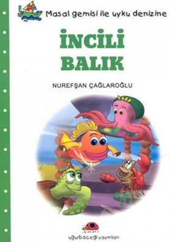 İncili Balık Masal Gemisi İle Uyku Denizine