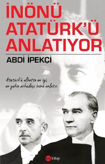 İnönü Atatürkü Anlatıyor Abdi İpekçi