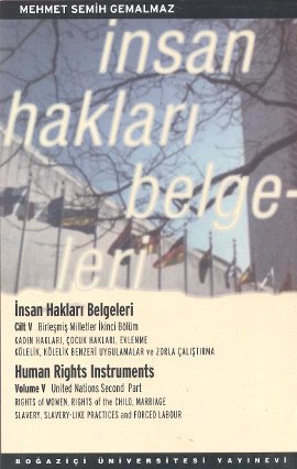 İnsan Hakları Belgeleri Cilt: 5 (Human Rights Instruments)