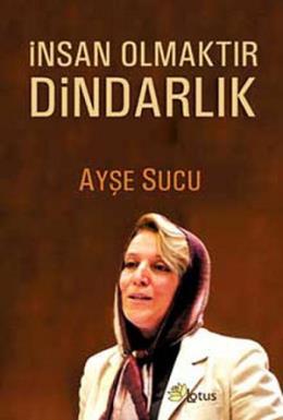 İnsan Olmaktır Dindarlık