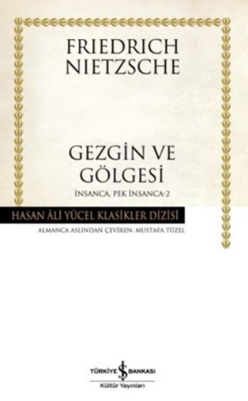 İnsanca Pek İnsanca 2 Gezgin ve Gölgesi Karton Kapak