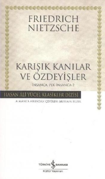 İnsanca Pek İnsanca 2 Karışık Kanılar ve Özdeyişler  (K.Kapak)