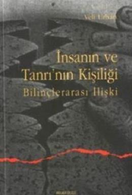 İnsanın ve Tanrının Kişiliği Bilinçlerarası İlişki