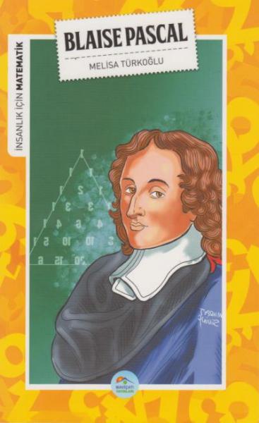 İnsanlık İçin Matematik - Blaise Pascal Melisa Türkoğlu