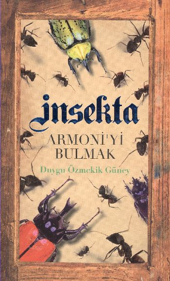 İnsekta "Armoni'yi Bulmak"