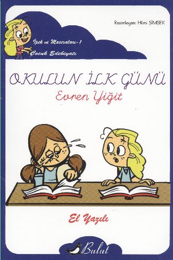 İpek ve Maceraları-1: Okulun İlk Günü %17 indirimli Evren Yiğit