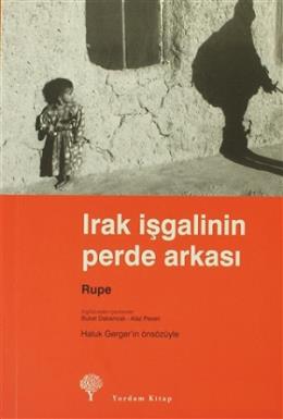 Irak İşgalinin Perde Arkası