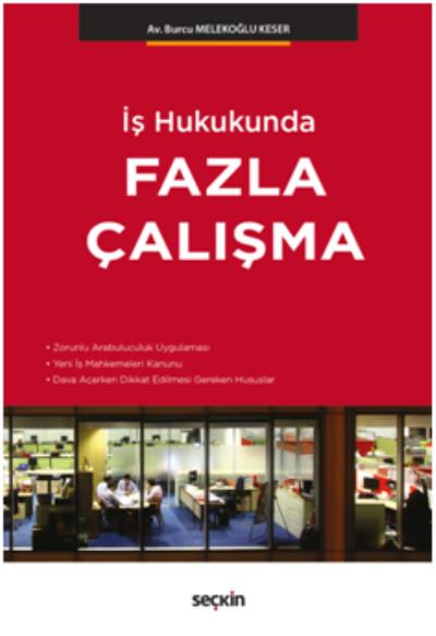 İş Hukukunda Fazla Çalışma