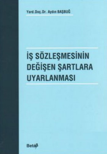 İş Sözleşmesinin Değişen Şartlara Uyarlanması