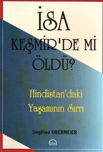 İsa Keşmir’de mi Öldü