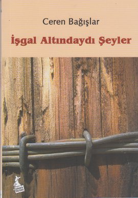 İşgal Altındaydı Şeyler