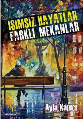 İsimsiz Hayatlar Farklı Mekanlar