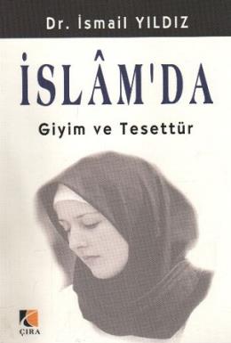 İslamda Giyim ve Tesettür %17 indirimli İsmail Yıldız