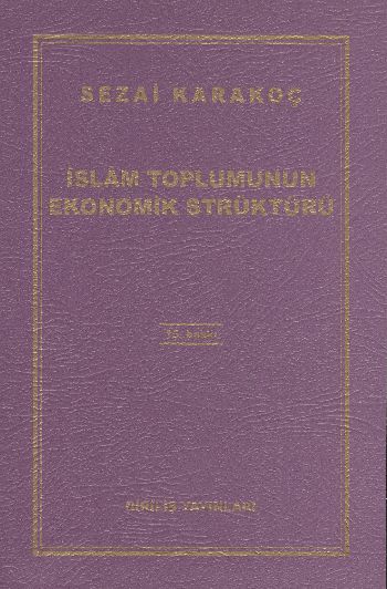 İslam Toplumunun Ekonomik Strüktürü %17 indirimli Sezai Karakoç