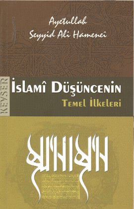 İslami Düşüncenin Temel İlkeleri