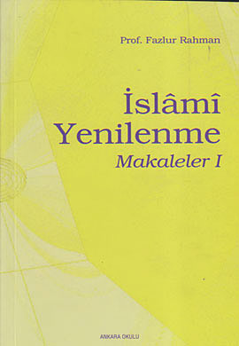 İslami Yenileme Makaleler 1 %17 indirimli Fazlur Rahman