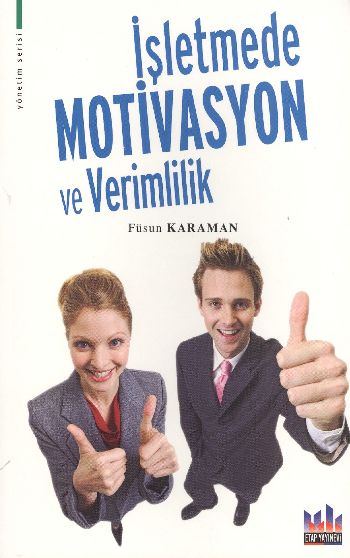 İşletmede Motivasyon ve Verimlilik