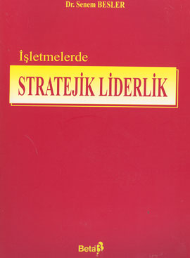 İşletmelerde Stratejik Liderlik