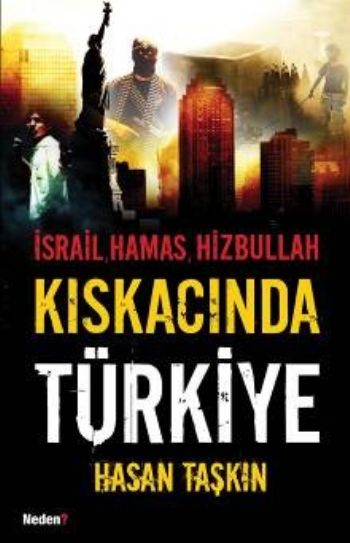 İsrail,Hamas,Hizbullah Kıskacında Türkiye %17 indirimli Hasan Taşkın