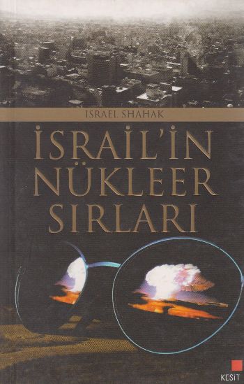 İsrailin Nükleer Sırları %17 indirimli Israel Shahak