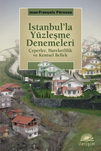 İstanbul'la Yüzleşme Denemeleri