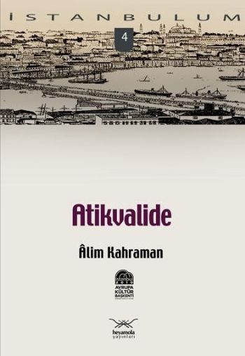 İstanbulum-04: Atikvalide %17 indirimli Alim Kahraman