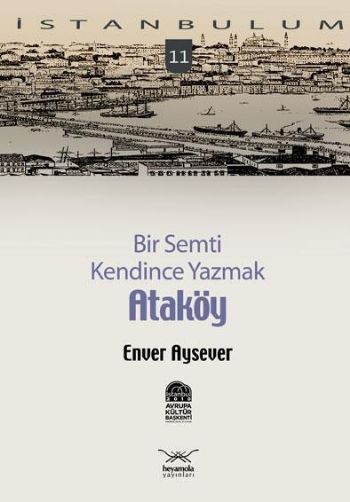 İstanbulum-11: Bir Semti Kendince Yazmak "Ataköy" %17 indirimli Enver 