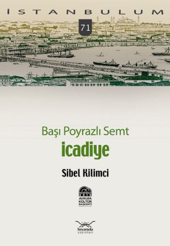 İstanbulum-71: İcadiye (Başı Poyrazlı Semt) %17 indirimli Sibel Kilimc