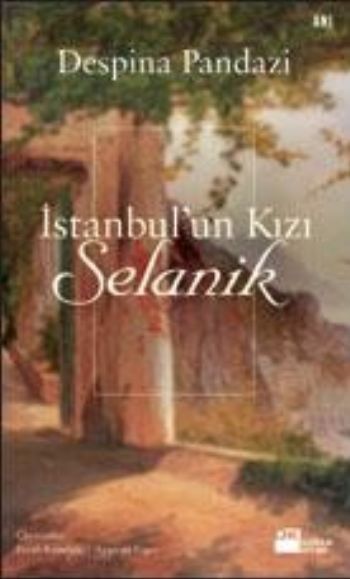 İstanbulun Kızı Selanik