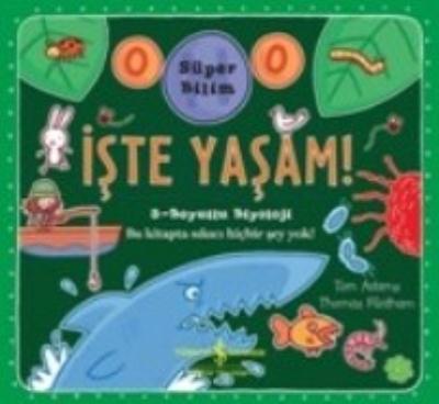 İşte Yaşam Süper Bilim