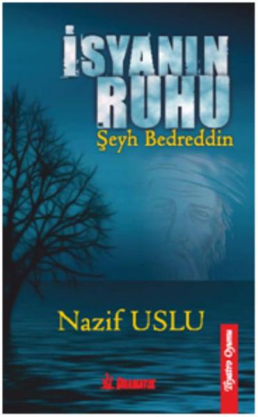 İsyanın Ruhu Nazif Uslu