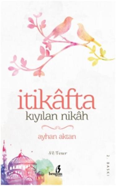 İtikâfta Kıyılan Nikâh