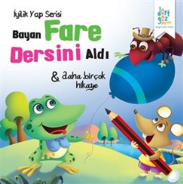 İyilik Yap Serisi : Bayan Fare Dersini Aldı