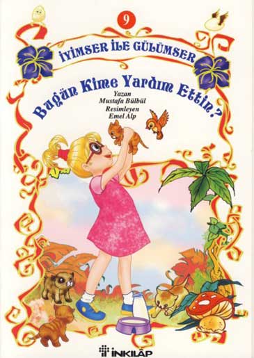 İyimser ile Gülümser 9 Bugün Kime Yardım Ettin