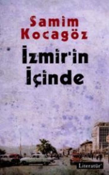 İzmirin İçinde %17 indirimli Samim Kocagöz