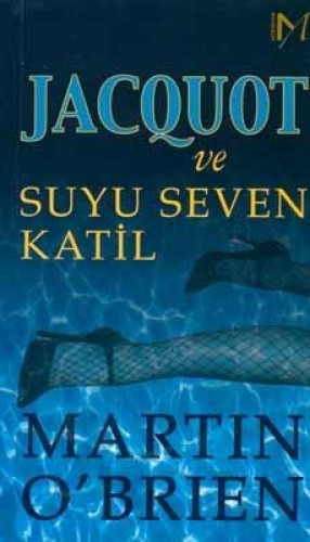 Jacquot ve Suyu Seven Katil