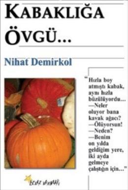 Kabaklığa Övgü...