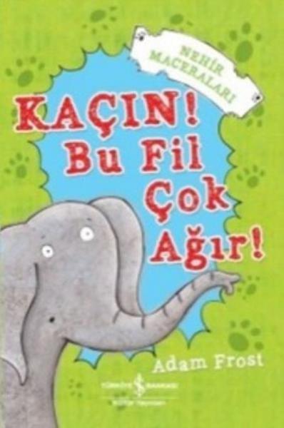 Kaçın Bu Fil Çok Ağır