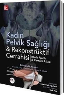 Kadın Pelvik Sağlığı-Rekonstrüktif Cerrahisi