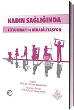 Kadın Sağlığında Fizyoterapi ve Rehabilitasyon