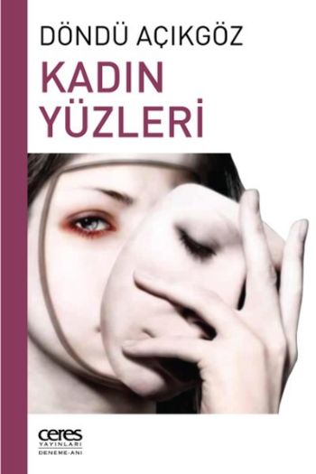 Kadın Yüzleri %17 indirimli Döndü Açıkgöz