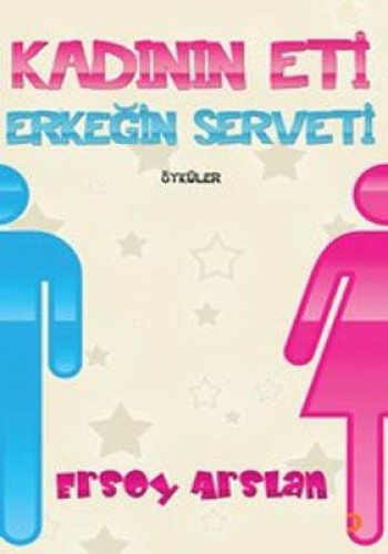 Kadının Eti Erkeğin Serveti