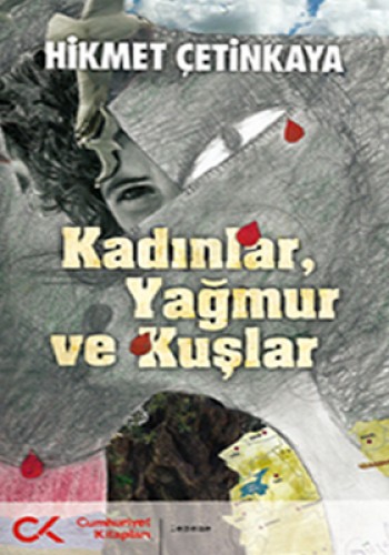 Kadınlar, Yağmur ve Kuşlar