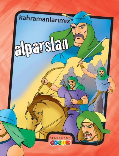 Kahramanlarımız-Alparslan