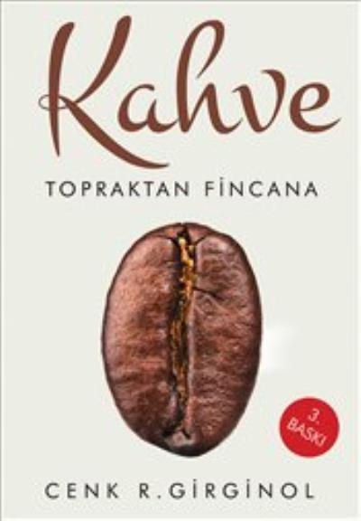 Kahve Topraktan Fincana