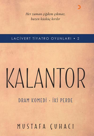 Kalantor-Lacivert Tiyatro Oyunları 2 Dram Komedi-İki Perde