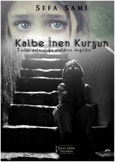 Kalbe İnen Kurşun