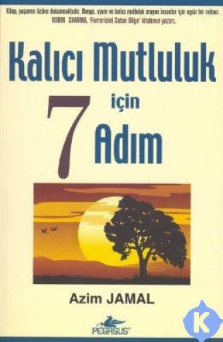 Kalıcı Mutluluk İçin  7 Adım