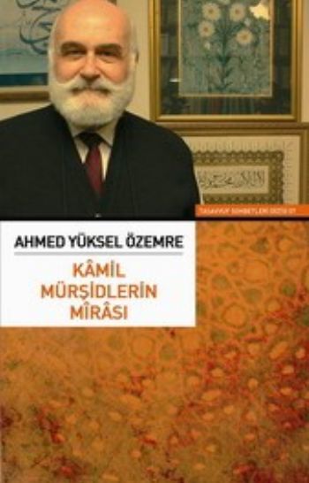 Kamil Mürşidlerin Mirası